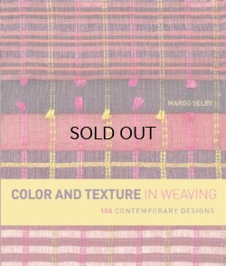 画像1: Color and Texture in Weaving: 150 Contemporary Designs [ペーパーバック]