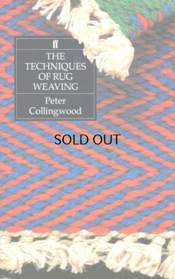 画像1: The Techniques of Rug Weaving [Soft cover]  入荷 by Peter Collingwood