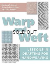 Warp and Weft: Lessons in Drafting for Handweaving ハードカバー