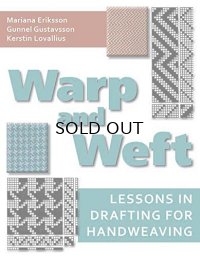 Warp and Weft: Lessons in Drafting for Handweaving ハードカバー