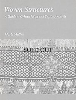 画像1: WOVEN STRUCTURES : A Guide to Oriental Rug and Textile Analysis 