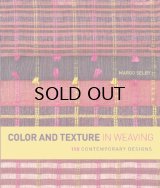 画像: Color and Texture in Weaving: 150 Contemporary Designs [ペーパーバック]