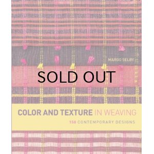 画像: Color and Texture in Weaving: 150 Contemporary Designs [ペーパーバック]