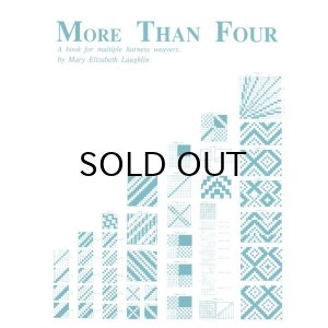 画像: 入荷！More than four: A book for multiple harness weavers