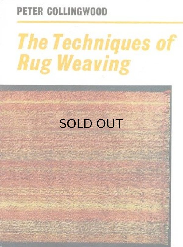 画像1: お取寄！The Techniques of Rug Weaving [ハードカバー] by Peter Collingwood