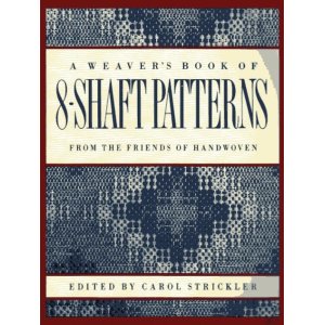 画像: 新品 A WEAVER'S BOOK OF 8-SHAFT PATTERNS From the Friends of Handwoven 入荷