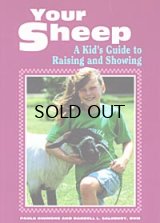 画像: Your Sheep [ A Kid's Guide to Raising and Showing ]