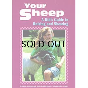 画像: Your Sheep [ A Kid's Guide to Raising and Showing ]